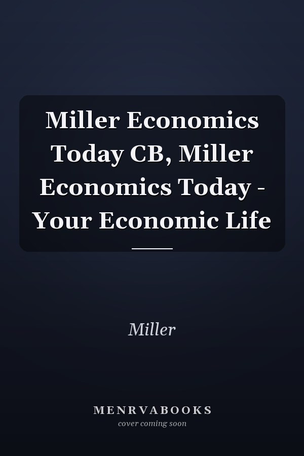 Economics Today: Your Economic Life