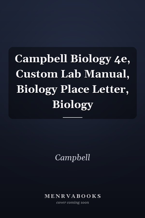 Campbell Biology: Custom Lab Manual