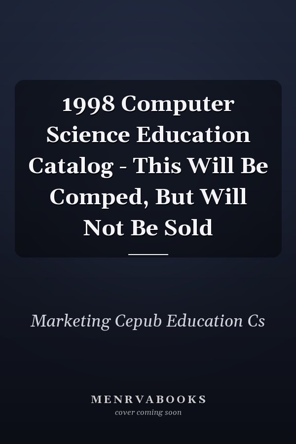 1998 Computer Science Education Catalog