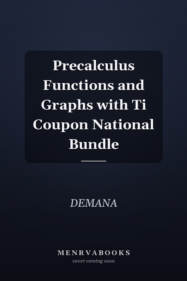 Precalculus: Functions and Graphs