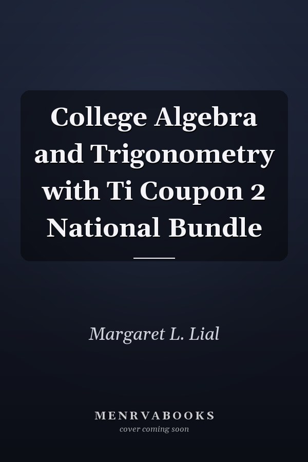 College Algebra and Trigonometry