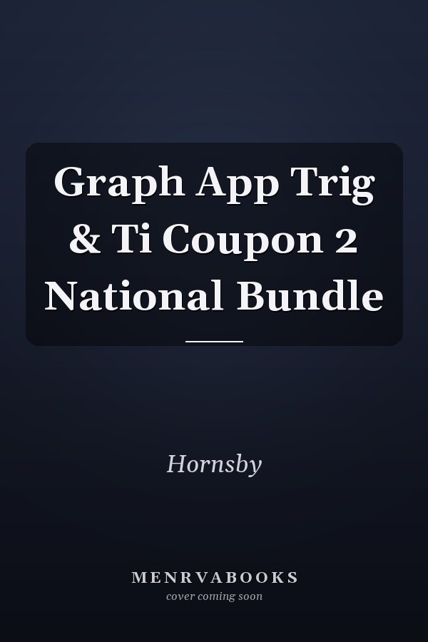 Graphing Approach to Trigonometry and TI Coupon National Bundle