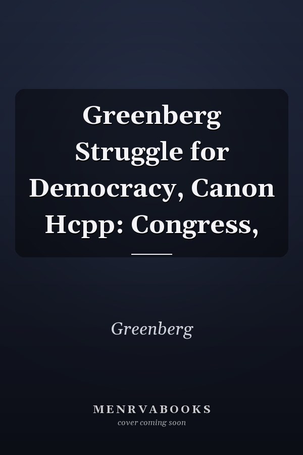 The Struggle for Democracy: Congress