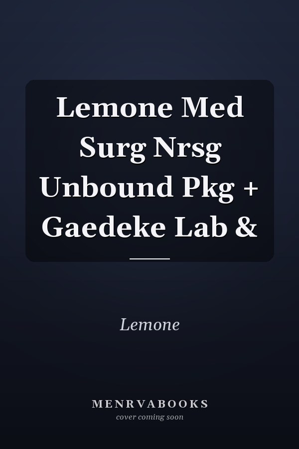 LeMone Medical-Surgical Nursing Unbound Package with Gaedeke Laboratory