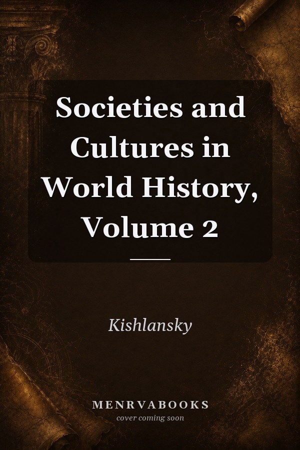 Societies and Cultures in World History, Volume 2