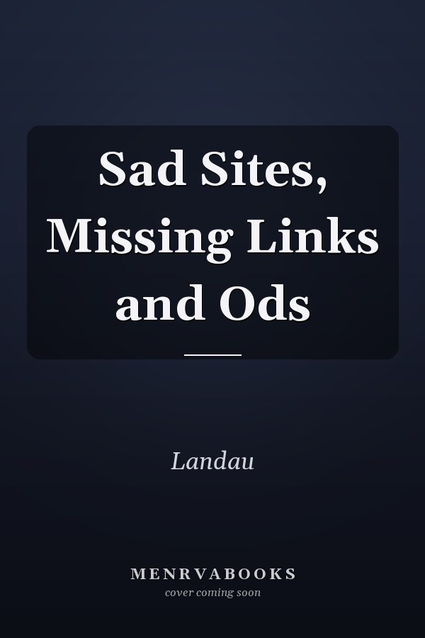 Sad Sites, Missing Links and Odds
