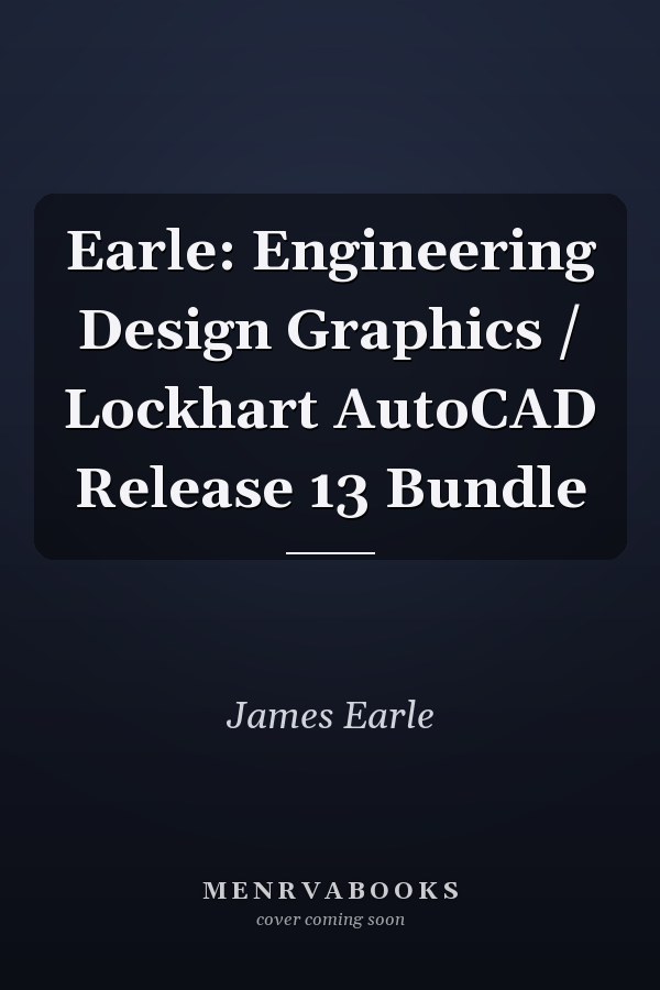 Engineering Design Graphics: AutoCAD Release 13 Bundle