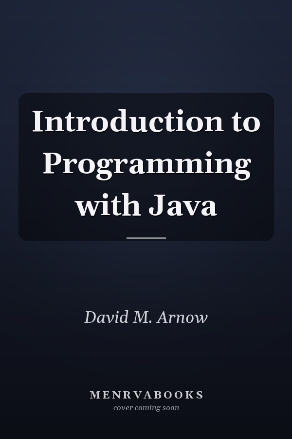 Introduction to Programming with Java