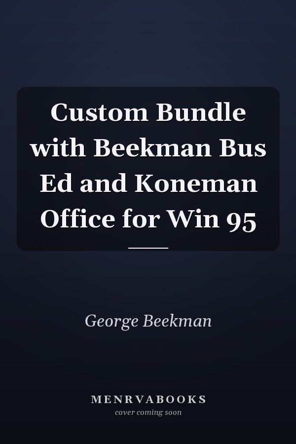 Custom Bundle with Beekman Bus Ed and Koneman Office for Win 95