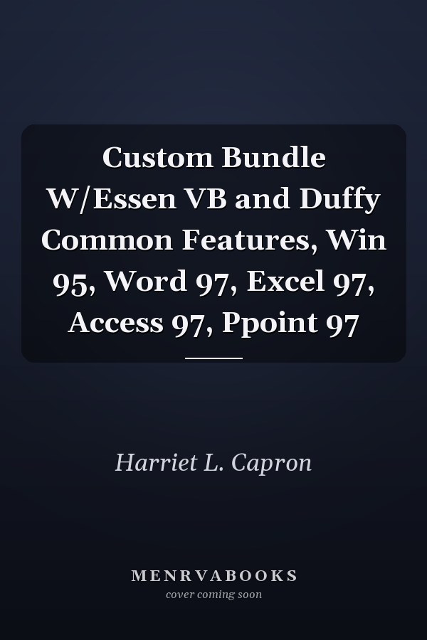 Custom Bundle: Essential Visual Basic and Duffy Common Features, Windows 95, Word 97, Excel 97, Access 97, PowerPoint 97