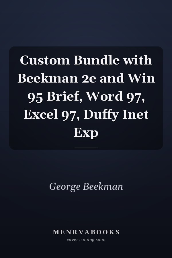 Custom Bundle with Beekman 2e and Win 95 Brief, Word 97, Excel 97, Duffy Inet Exp
