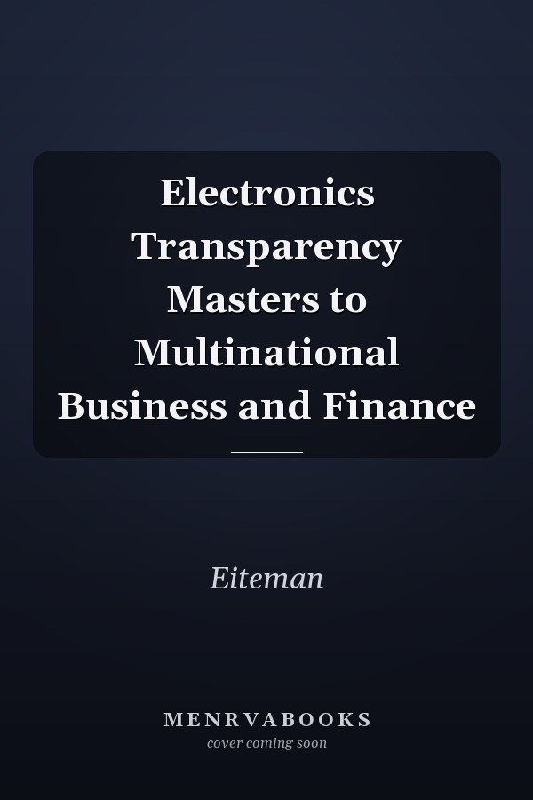 Electronics Transparency Masters to Multinational Business and Finance
