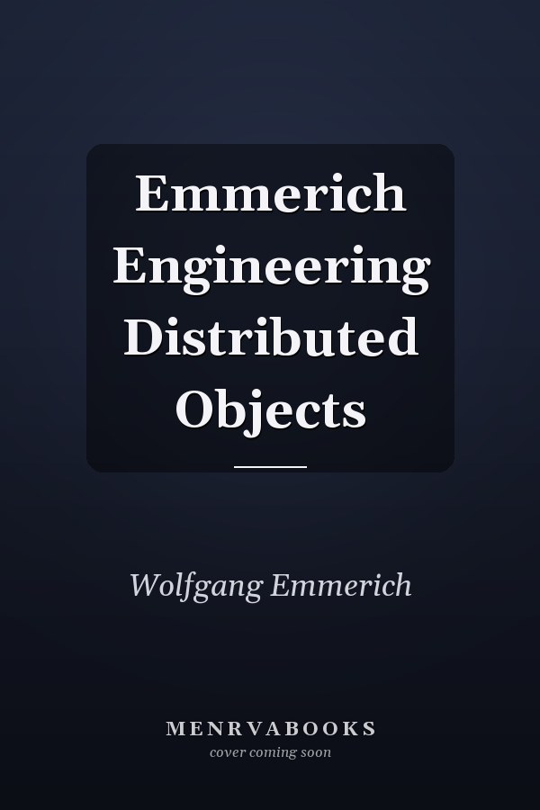 Engineering Distributed Objects
