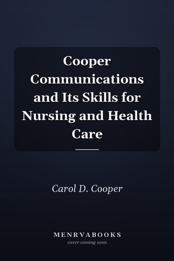 Cooper Communications and Its Skills for Nursing and Health Care