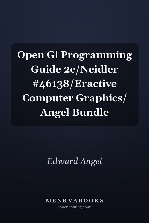 OpenGL Programming Guide: Interactive Computer Graphics