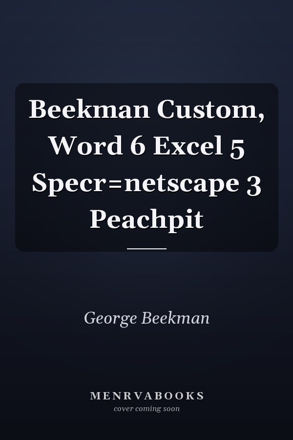 Beekman: Custom Word 6 and Excel 5 for Netscape 3