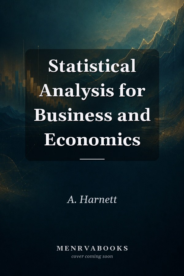 Statistical Analysis for Business and Economics