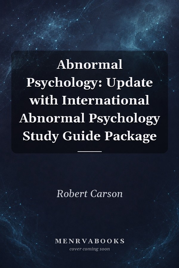 Abnormal Psychology: Update with International Abnormal Psychology Study Guide Package
