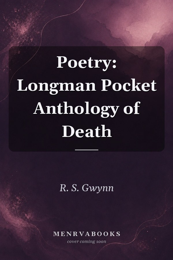 Poetry: Longman Pocket Anthology of Death