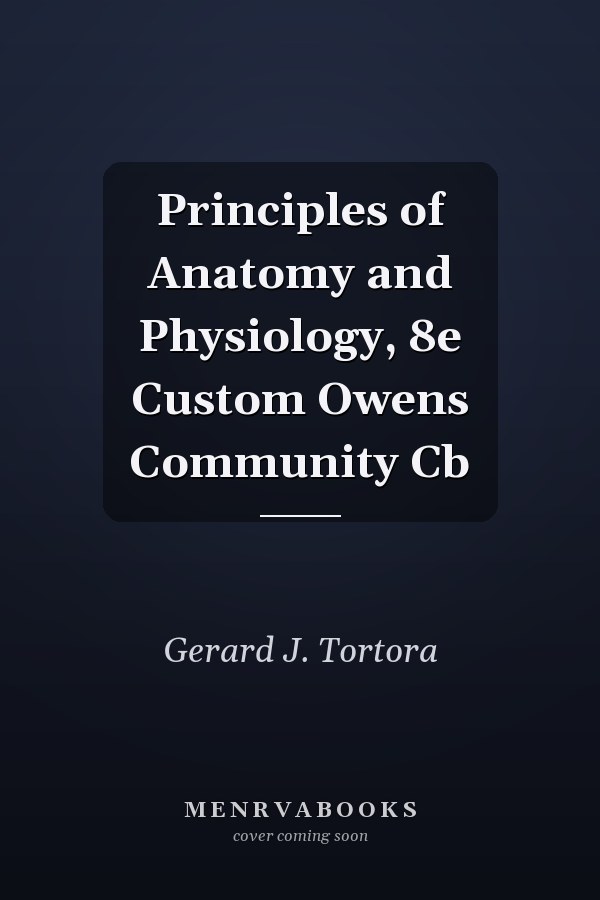 Principles of Anatomy and Physiology
