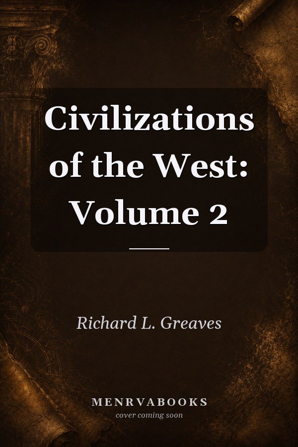 Civilizations of the West: Volume 2