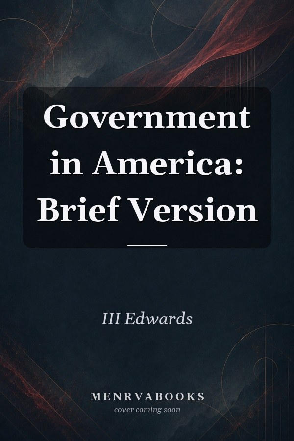 Government in America: Brief Version