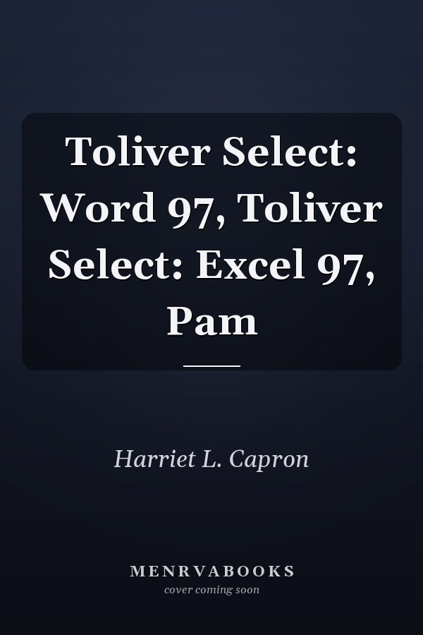 Toliver Select: Word 97, Toliver Select: Excel 97