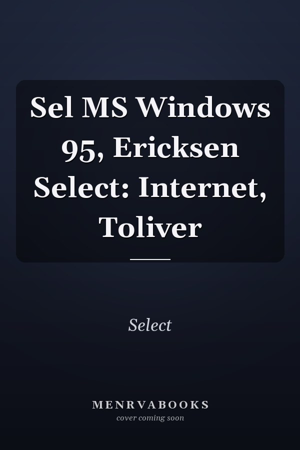 Select: Microsoft Windows 95, Select: Internet