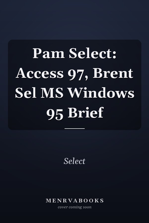 Select: Access 97, Brief