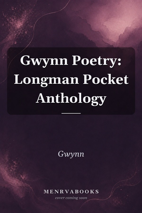 Gwynn Poetry: Longman Pocket Anthology