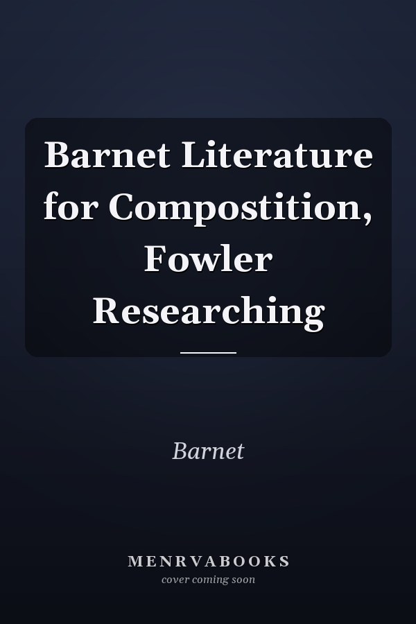 Literature for Composition: Researching