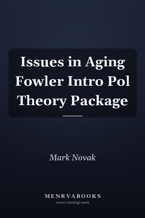 Issues in Aging: An Introduction to Political Theory