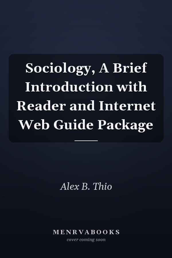 Sociology: A Brief Introduction with Reader and Internet Web Guide Package