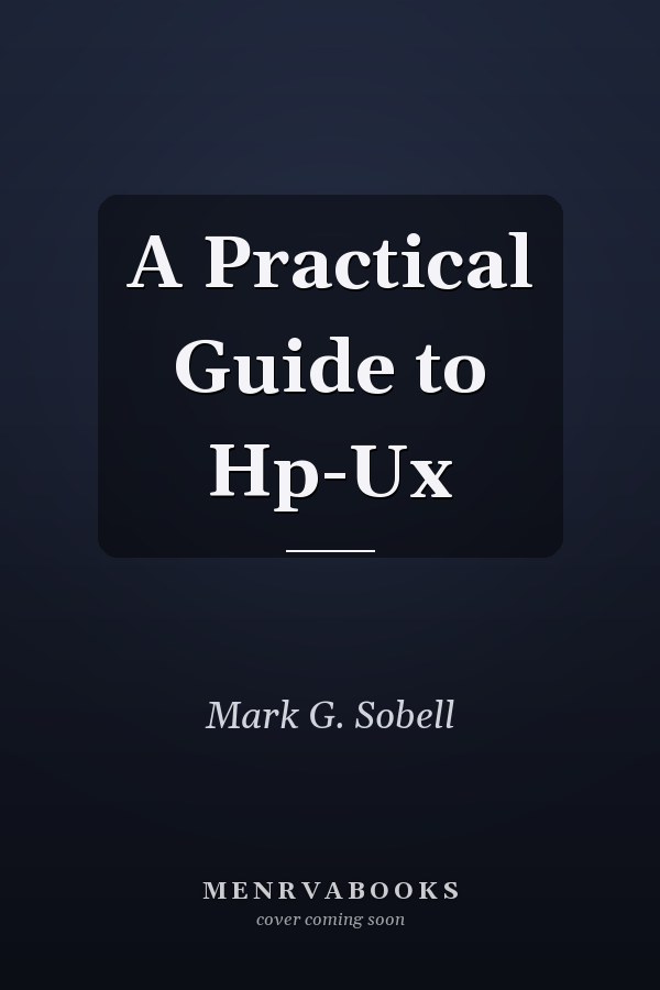 A Practical Guide to HP-UX