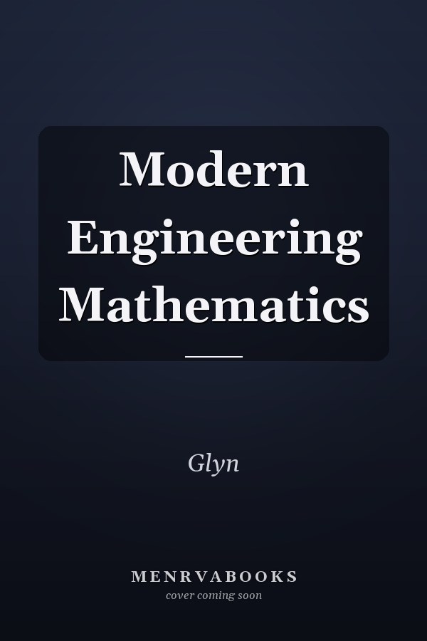 Modern Engineering Mathematics