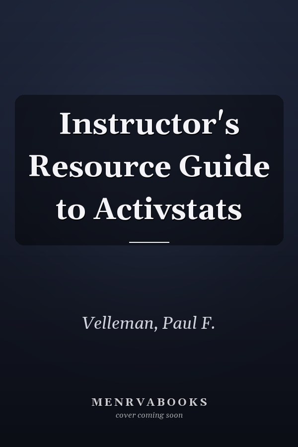 Instructor's Resource Guide to ActivStats