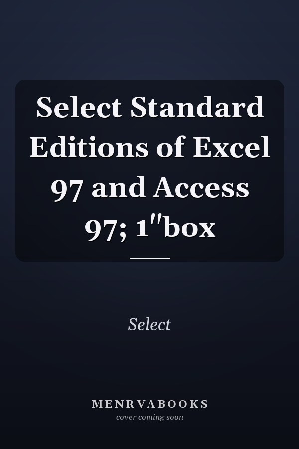 Select Standard Editions of Excel 97 and Access 97