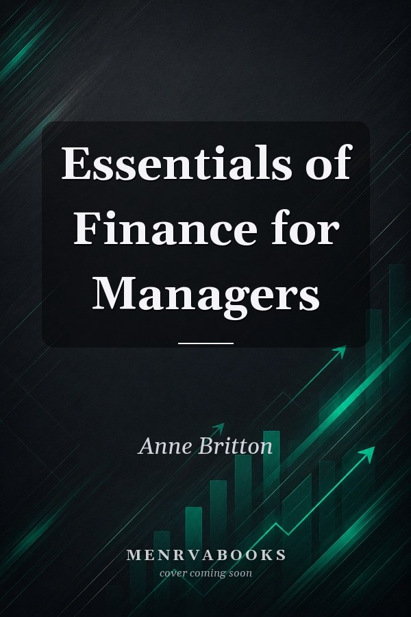 Essentials of Finance for Managers