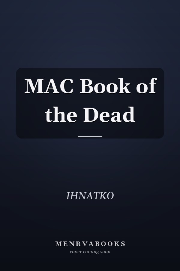 Mac Book of the Dead