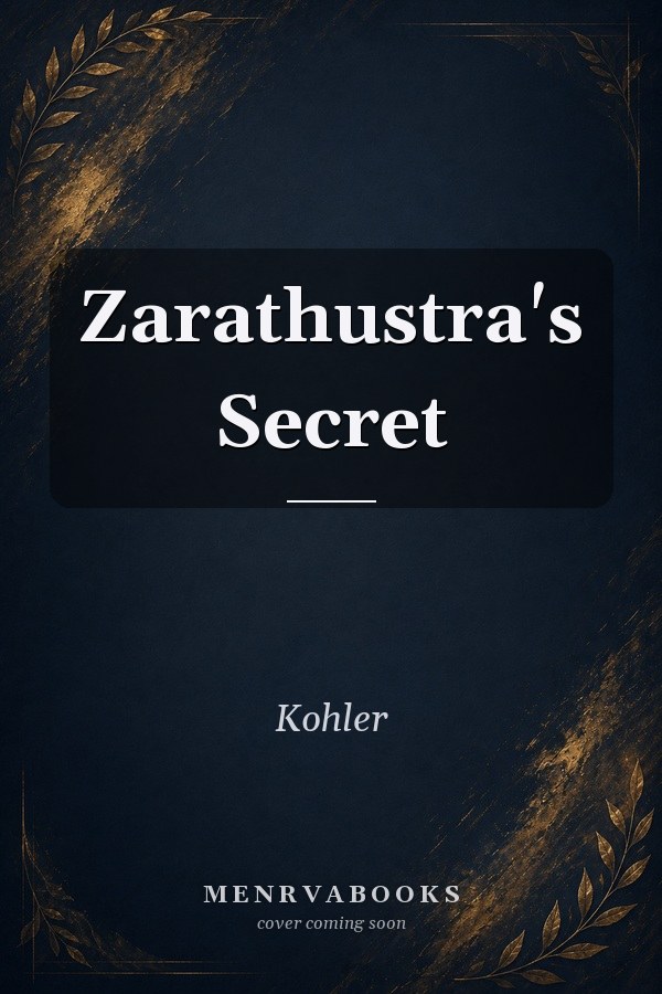 Zarathustra's Secret