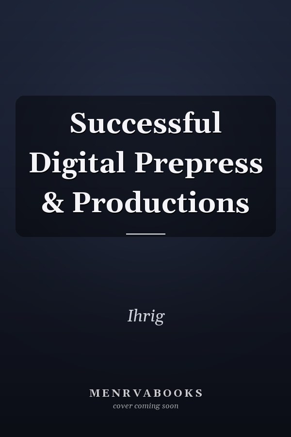 Successful Digital Prepress & Productions