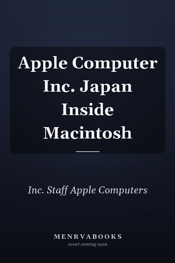 Inside Macintosh: Apple Computer Inc. Japan