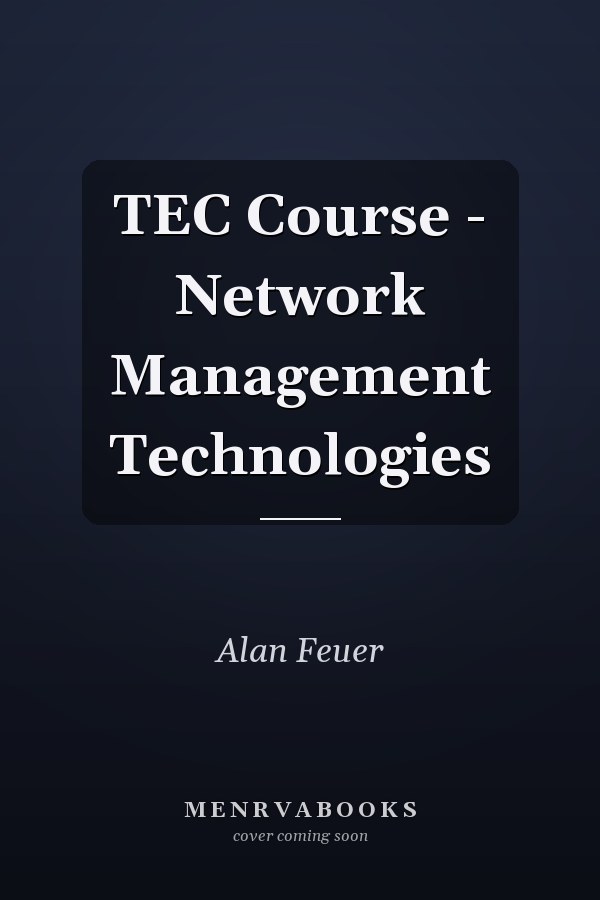TEC Course: Network Management Technologies