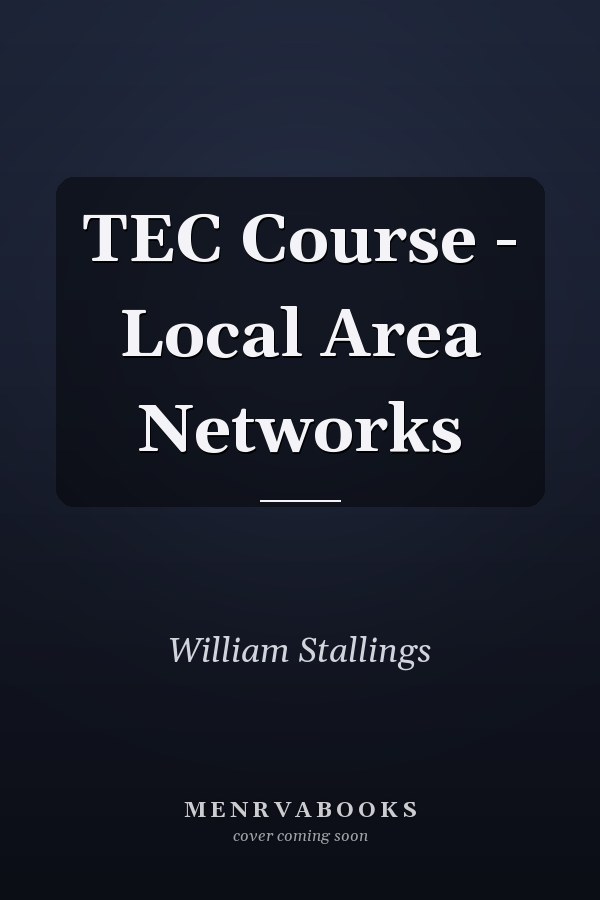 TEC Course: Local Area Networks
