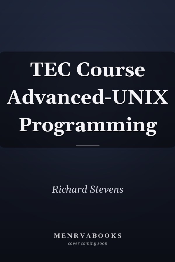 Advanced UNIX Programming