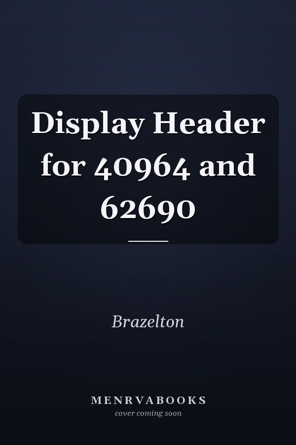 Display Header for 40964 and 62690