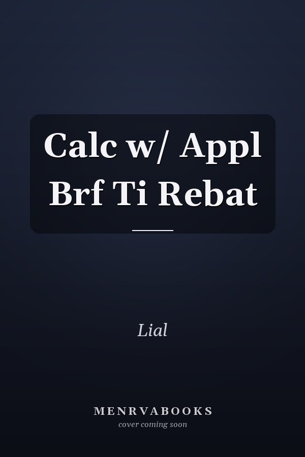 Calculus with Applications, Brief Version