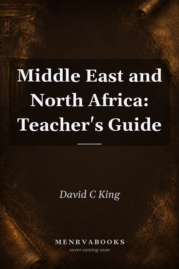 Middle East and North Africa: Teacher's Guide