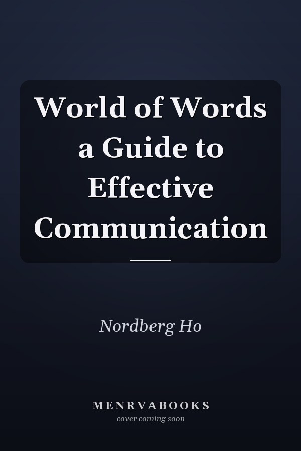 World of Words: A Guide to Effective Communication