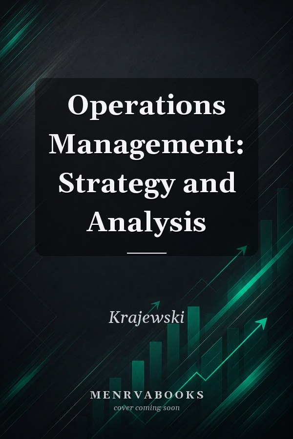 Operations Management: Strategy and Analysis